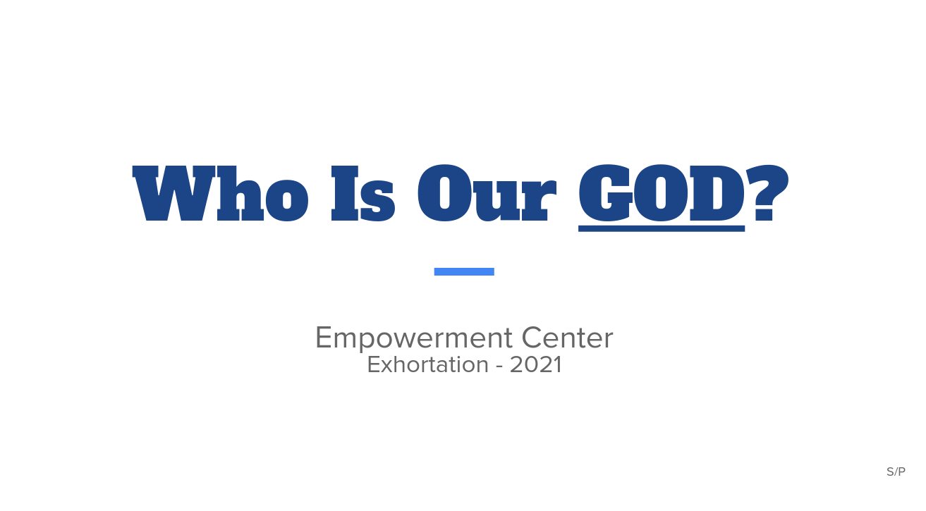 Who Is Our God?