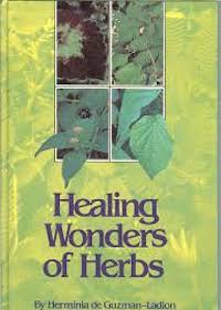 The Healing Wonders of Herbs by Herminia de Guzman-Ladion