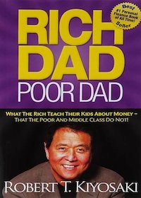 Rich Dad Poor Dad by Robery Kiyosaki